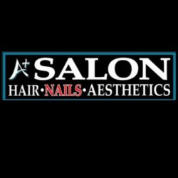 A+ Salon, Nails, Hair & Aesthetics